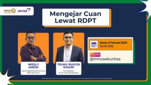 Jangan Lewatkan IG Live MNC Sekuritas juga Avrist Asset Management Mengejar Cuan Lewat RDPT!